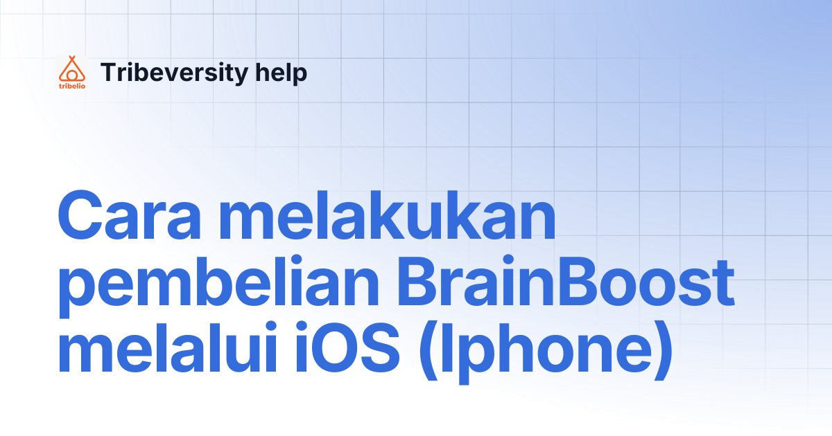 Cara melakukan pembelian BrainBoost melalui iOS (Iphone) | Tribeversity ...